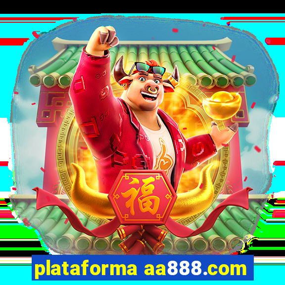 plataforma aa888.com